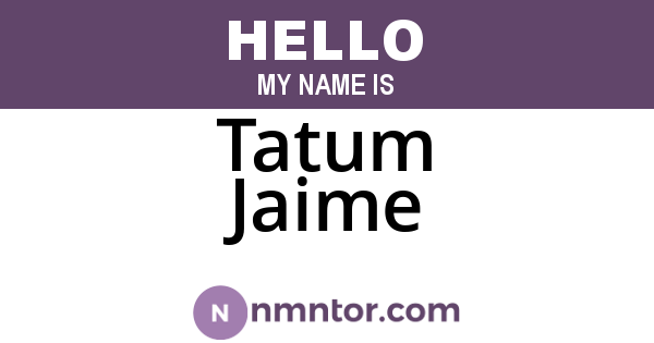 Tatum Jaime