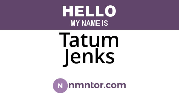 Tatum Jenks