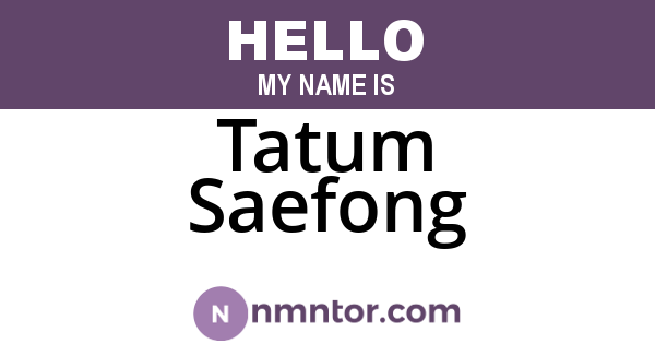 Tatum Saefong