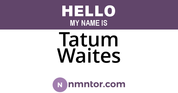 Tatum Waites