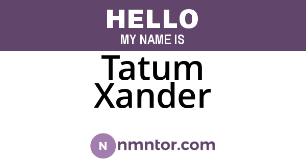 Tatum Xander