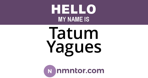 Tatum Yagues