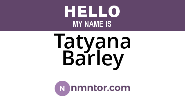 Tatyana Barley