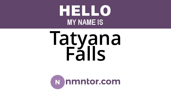 Tatyana Falls
