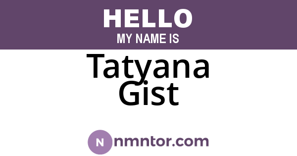 Tatyana Gist