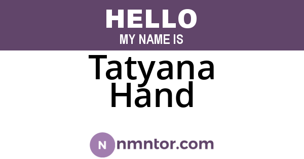 Tatyana Hand