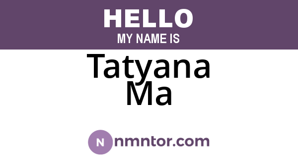 Tatyana Ma