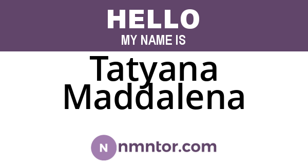 Tatyana Maddalena
