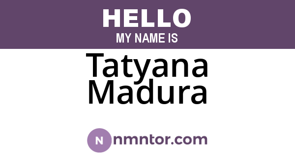 Tatyana Madura