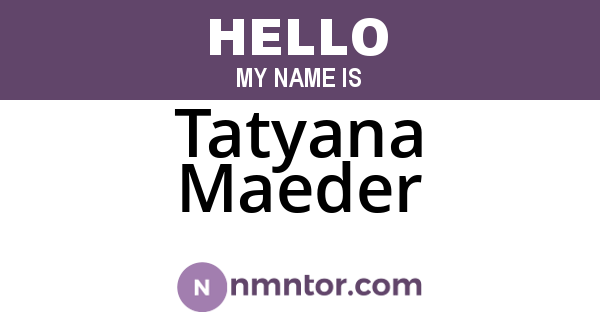 Tatyana Maeder