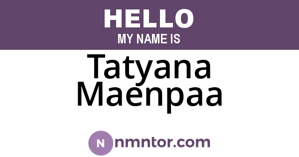 Tatyana Maenpaa