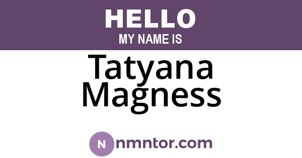 Tatyana Magness