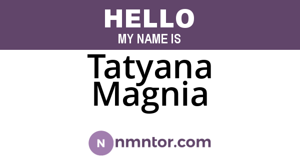 Tatyana Magnia