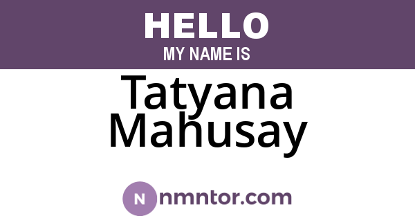 Tatyana Mahusay