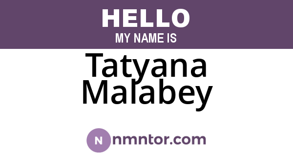 Tatyana Malabey