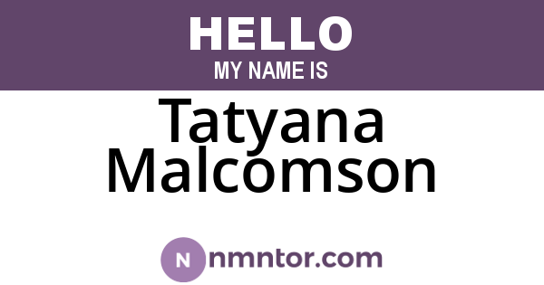 Tatyana Malcomson