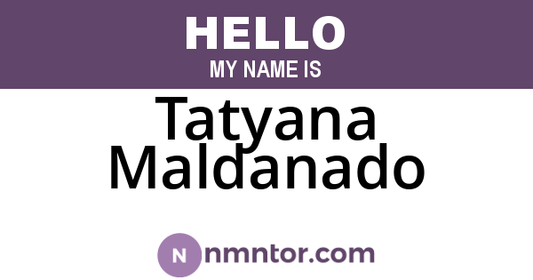 Tatyana Maldanado