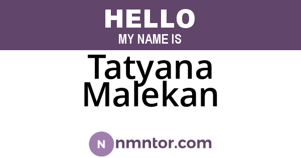 Tatyana Malekan