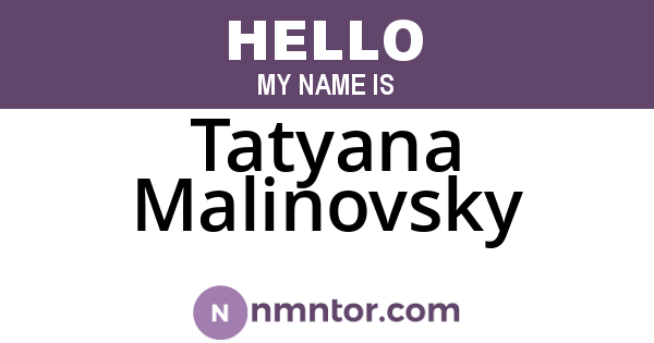 Tatyana Malinovsky