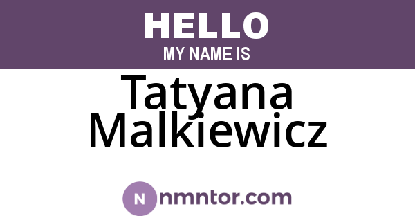 Tatyana Malkiewicz