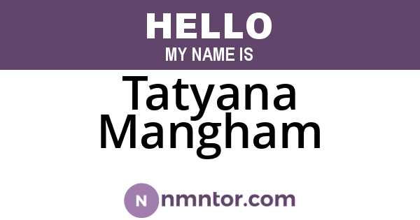 Tatyana Mangham