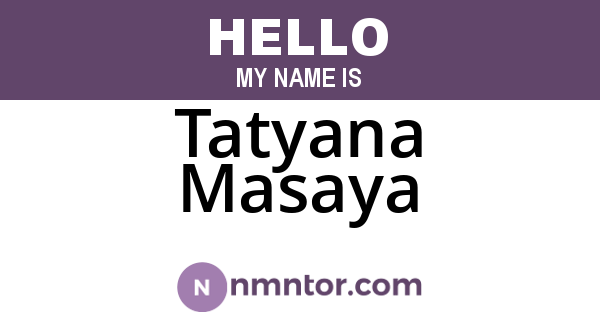 Tatyana Masaya