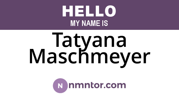 Tatyana Maschmeyer