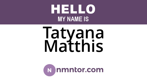 Tatyana Matthis