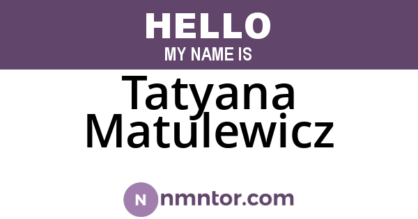 Tatyana Matulewicz