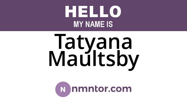 Tatyana Maultsby