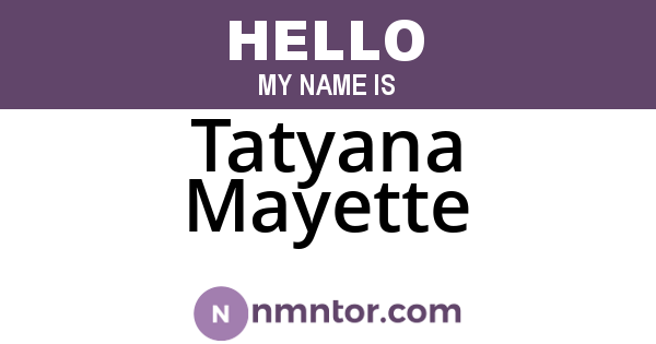 Tatyana Mayette