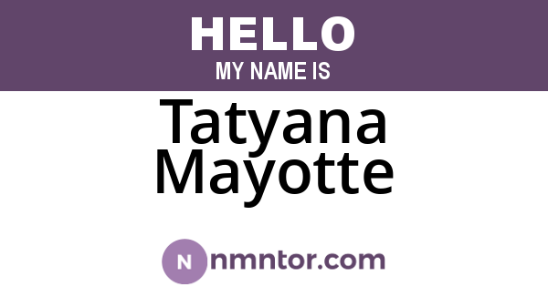 Tatyana Mayotte