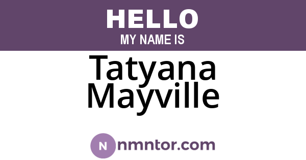 Tatyana Mayville