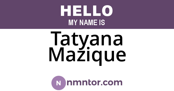 Tatyana Mazique