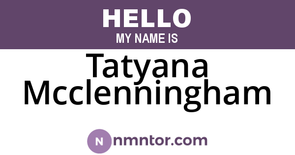 Tatyana Mcclenningham
