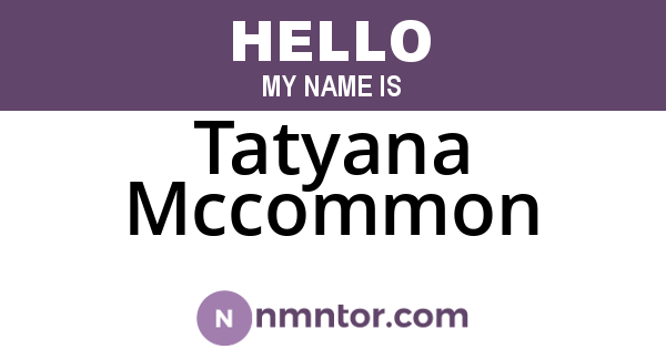 Tatyana Mccommon