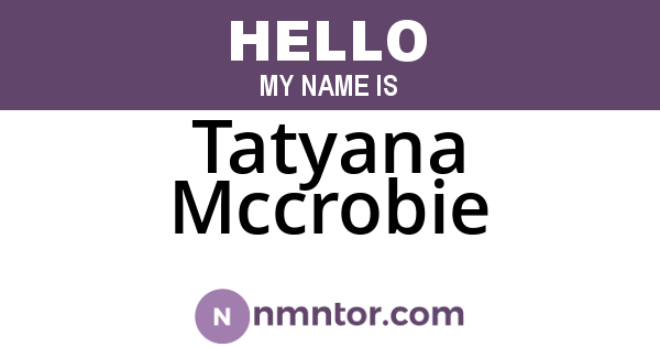 Tatyana Mccrobie