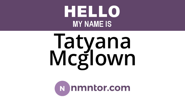 Tatyana Mcglown