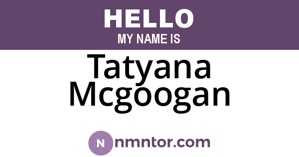 Tatyana Mcgoogan