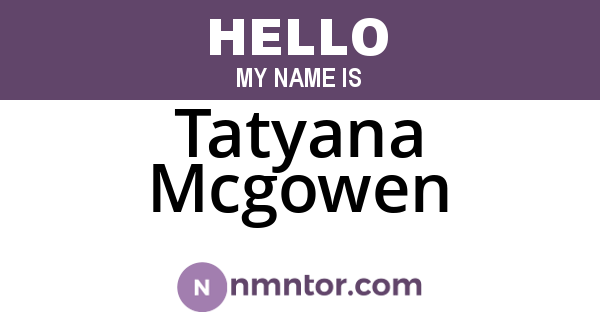 Tatyana Mcgowen