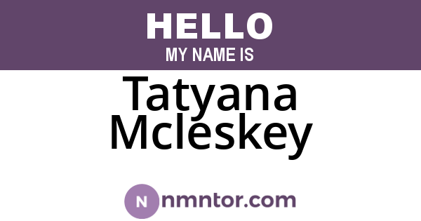 Tatyana Mcleskey