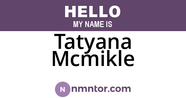 Tatyana Mcmikle