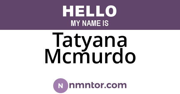 Tatyana Mcmurdo
