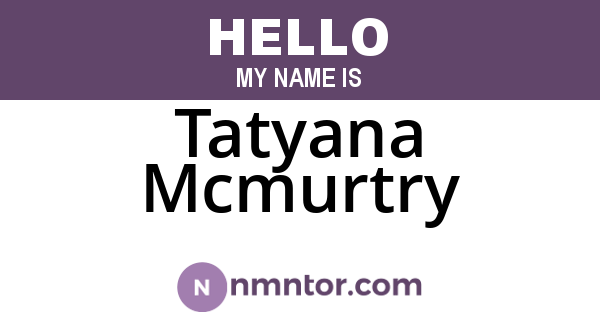 Tatyana Mcmurtry