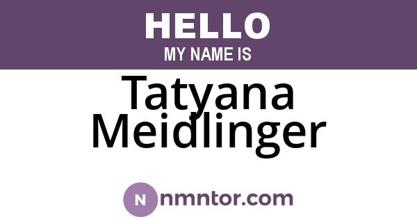 Tatyana Meidlinger