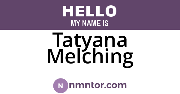 Tatyana Melching