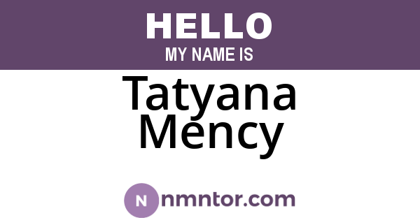 Tatyana Mency