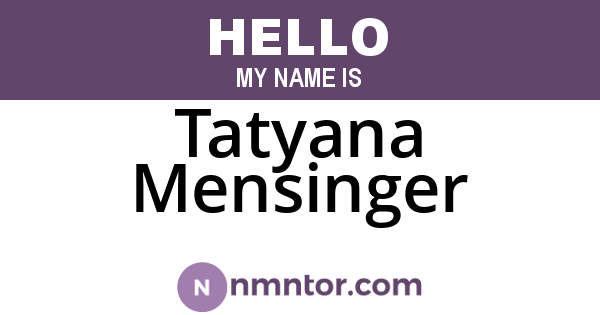 Tatyana Mensinger