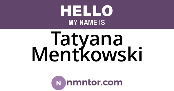 Tatyana Mentkowski
