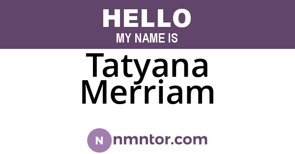 Tatyana Merriam